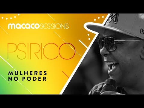 Macaco Sessions: Psirico - Mulher no Poder