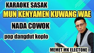 Download lagu karaoke sasak KENYAMEN KUWANG WAE memet mk musik... mp3