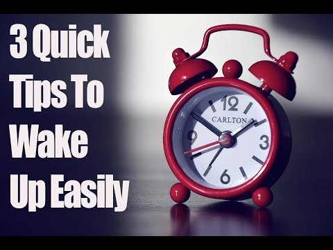 3 Quick Tips for Waking Up More Easily