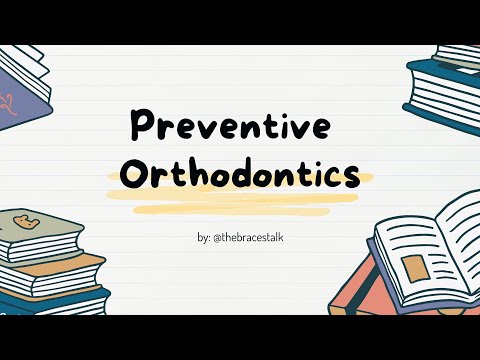 Preventive Orthodontics @TheBracesTalk