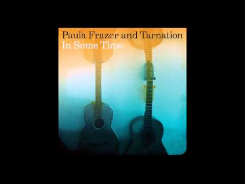 Paula Frazer and Tarnation : In Some Time