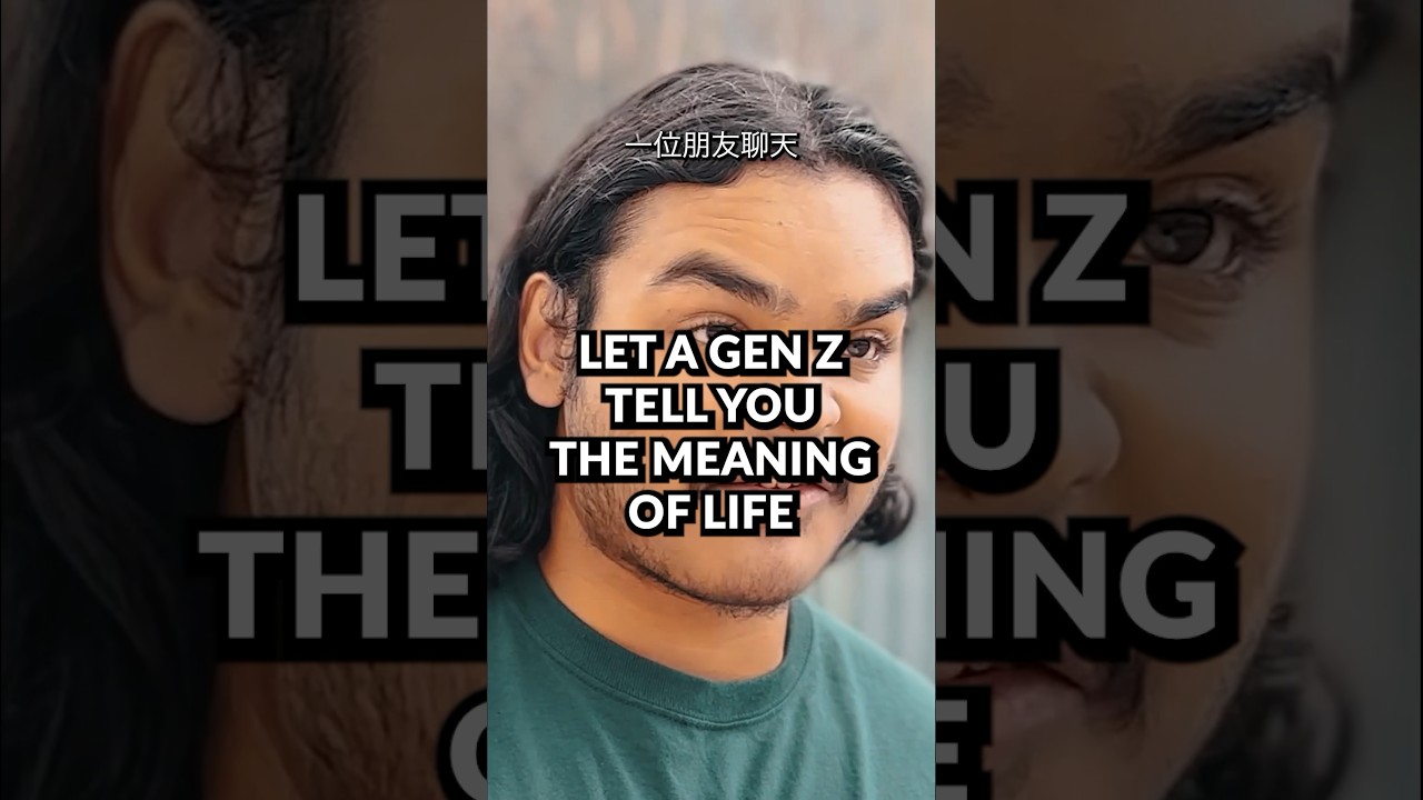 Let A Gen Z Tell You The Meaning of Life #wisdom #genz #shorts