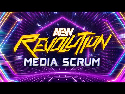 Watch: AEW Revolution Post Show Media Scrum | Los Angeles, 3/9/25