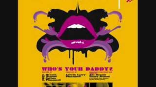 Benny Benassi - who&#39;s your daddy