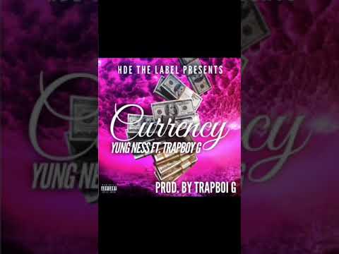 Yung Ness - Currency Ft. Trapboi G (Prod. By Trapboi G)