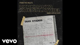 Download lagu Ukukhanya Kwe Salathiel - Ngapha Nangapha mp3