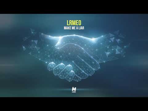 LRMEO - Make Me A Liar