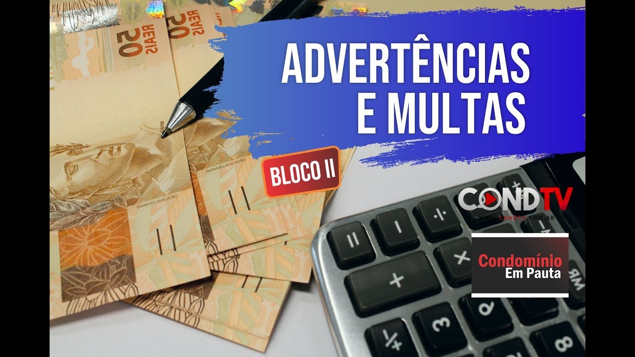 Advertências e Multas em Condomínios - Bloco Final