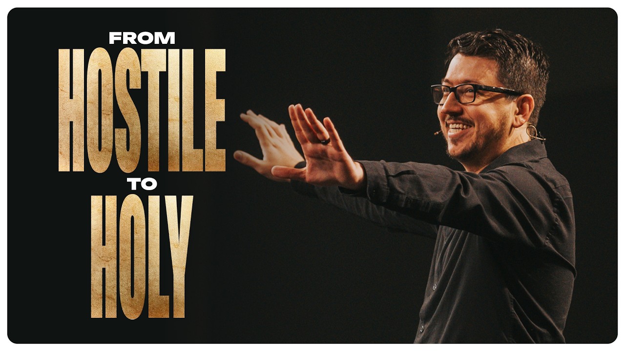 FROM HOSTILE TO HOLY