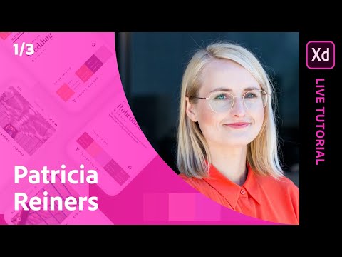 Maximum Experience – das XD Live-Tutorial mit Patricia Reiners - Adobe Live 1/3