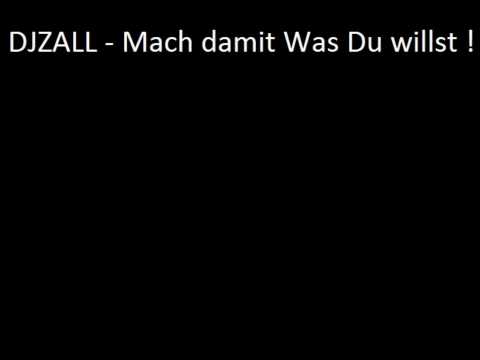 DJ Zall - Mach Damit was du willst !