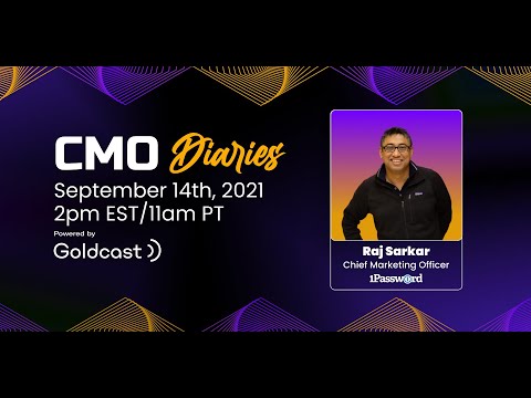 Goldcast CMO Diaries | Raj Sarkar