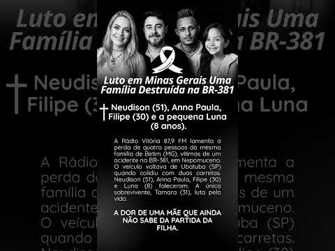 LUTO em Minas Gerais uma família destruída na BR 381