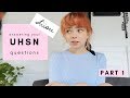 answering you UHSN questions~ answering you UHSN questions~