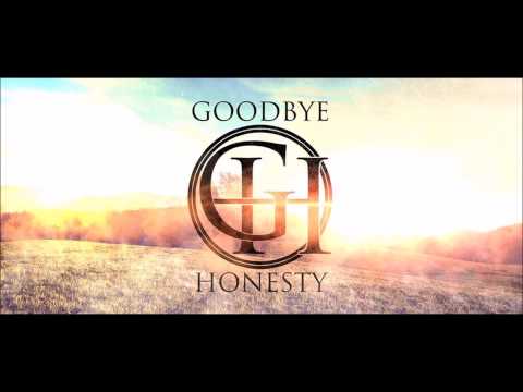 Goodbye Honesty - Wake up