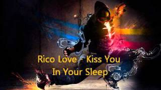 Rico Love - Kiss You In Your Sleep
