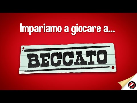 Beccato - Impariamo a giocare a...