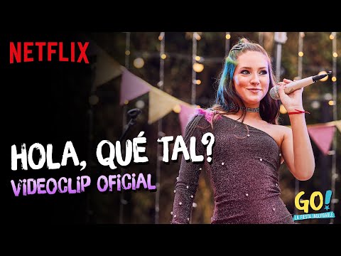 Go! La Fiesta Inolvidable - Hola, Qué Tal? videoclip oficial