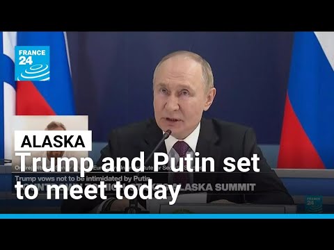 Countdown to high-stakes Alaska summit : Trump vows not to be intimidated by Putin