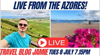 LIVE from the AZORES (Terceira) with Travel Blog Jamie!