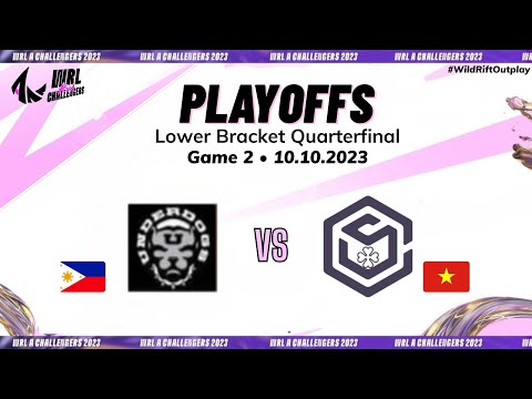 UNDERDOGS vs. Faust Team - Game 2 | Playoffs - LB Quaterfinal | WRL Asia Challengers 2023