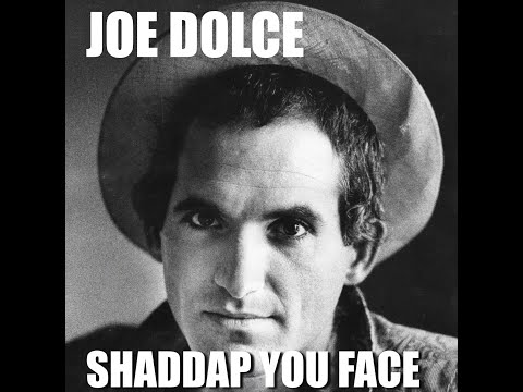 Joe Dolce - Shaddap You Face [Extended Album Version]