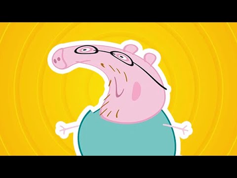 Daddy Pig is Ridiculous!