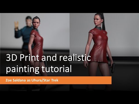 Uhura/Zoe Saldana - Realistic Painting Tutorial on 3d printed model