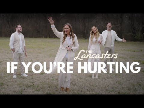 'If You're Hurting' Official Music Video | The Lancasters