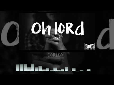 El Corizo - Oh Lord ( Official Audio )