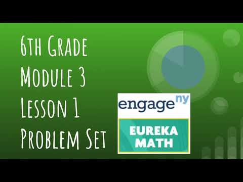 Engage NY // Eureka Math Grade 6 Module 3 Lesson 1 Problem Set