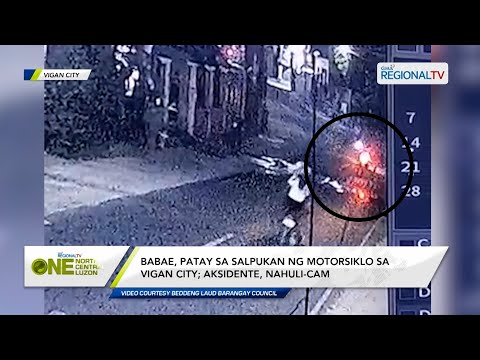 One North Central Luzon: Babae, patay sa salpukan ng motorsiklo sa Vigan City; aksidente, nahuli-cam