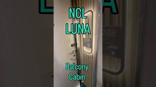 First Look-NCL Luna Balcony Cabin #ncl #cruise #nclluna #shorts