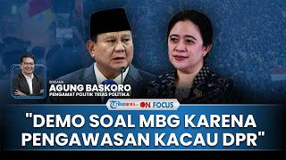 [FULL] Pakar Sorot Pengawasan Kacau DPR Picu Demo: Kalau Kerja Nggak akan Ada Penyelewengan MBG