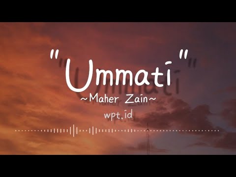 Ummati ~ Maher Zain (Arabic Version) Lirik