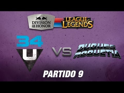 34united vs Duques de Roquetia - División de Honor de League of Legends - partido 9