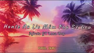 Download lagu Hante Au Lio Måm Pau -Afrete GT.Losa boy  mp3