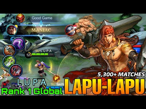 MANIAC Lapu-Lapu with 5,300+ Matches! - Top 1 Global Lapu-Lapu by L U P A - Mobile Legends