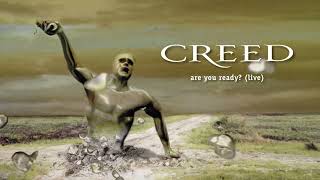 Creed - Are You Ready? (Live) (Official Audio)