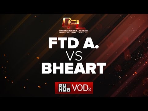 FTD.A vs BHeart, DPL Season 2 - Div. B, game 1