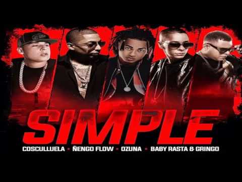 Estreno oficial de "Simple" de Ozuna ft Cosculluela, Ñengo Flow, Baby Rasta y Gringo!!!