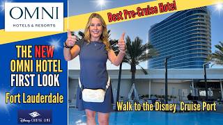 NEW Omni Hotel - Fort Lauderdale | Best Luxury Hotel next to Disney Cruise Line Port