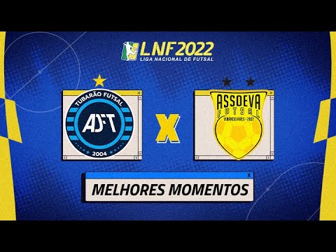 TUBARÃO 3 X 2 ASSOEVA | MELHORES MOMENTOS | 18ª RODADA LNF 2022 | NSPORTS