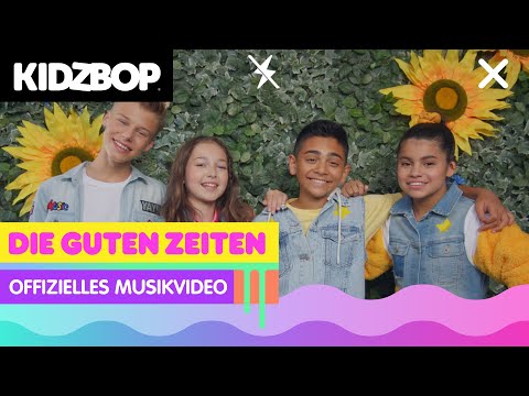 KIDZ BOP Kids - Die guten Zeiten (Offizielles Musikvideo) [KIDZ BOP 2022]