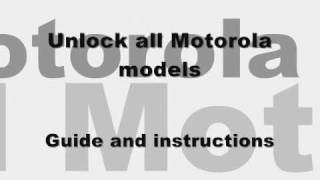 How to Unlock ANY Motorola - KRZR K1 PEBL U6 RAZR V3 V3i V3r V3t V3xx maxx V6 V8 V9