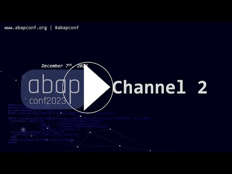 ABAPConf 2023 Channel 2