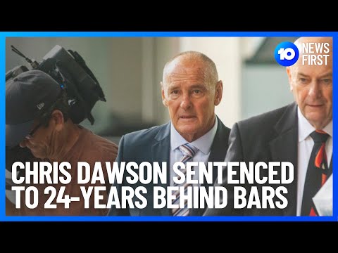 Chris Dawson Handed 24-Year Sentencing Behind Bars | 10 News First