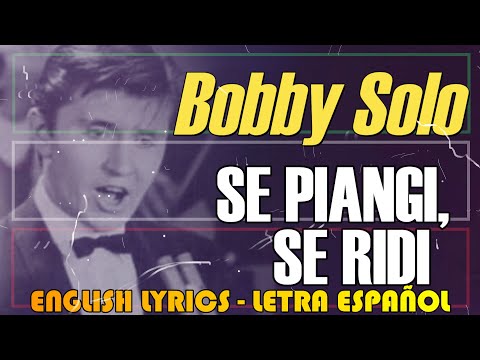 SE PIANGI, SE RIDI - Bobby Solo Winner Sanremo 1965 - Esc Ita (Español, English, Italiano)