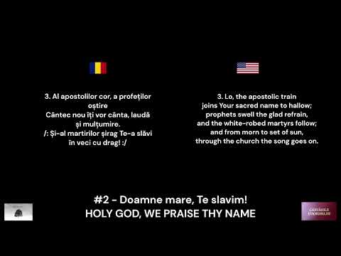 2. Doamne Mare, Te Slavim / Holy God, We Praise Thy Name (Lyrics + Piano) [Cantarile Evangheliei]