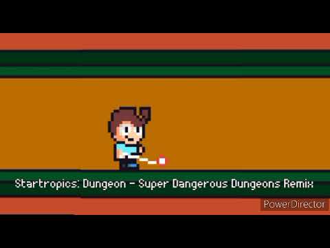 Startropics: Dungeon - (Super Dangerous Dungeons Remix)